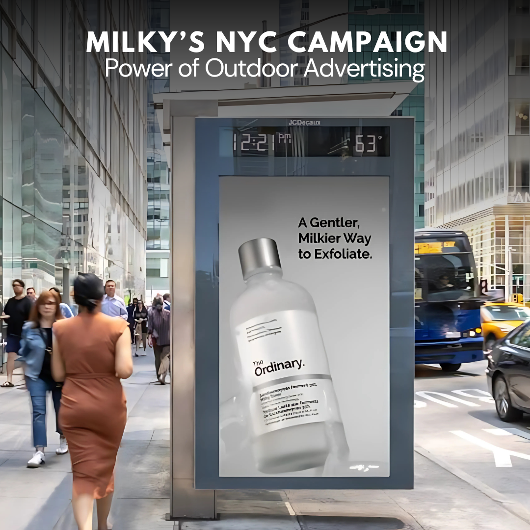 Milky’s NYC Campaign: Power of Outdoor Advertising